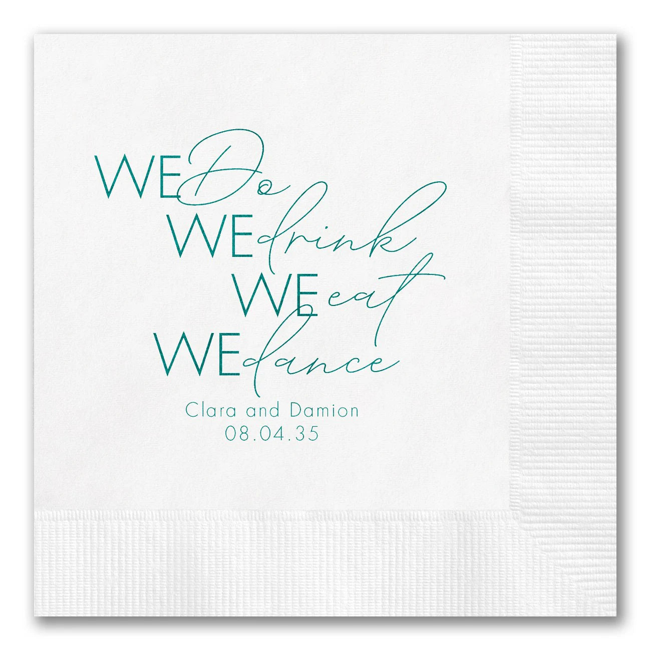 "We Do, We Drink, We Eat, We Dance" Napkins